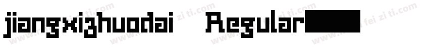 jiangxizhuodai Regular字体转换